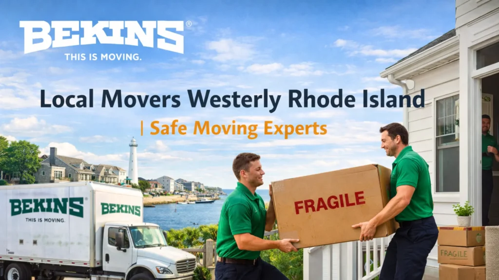 Local Movers Westerly Rhode Island | Safe Moving Experts